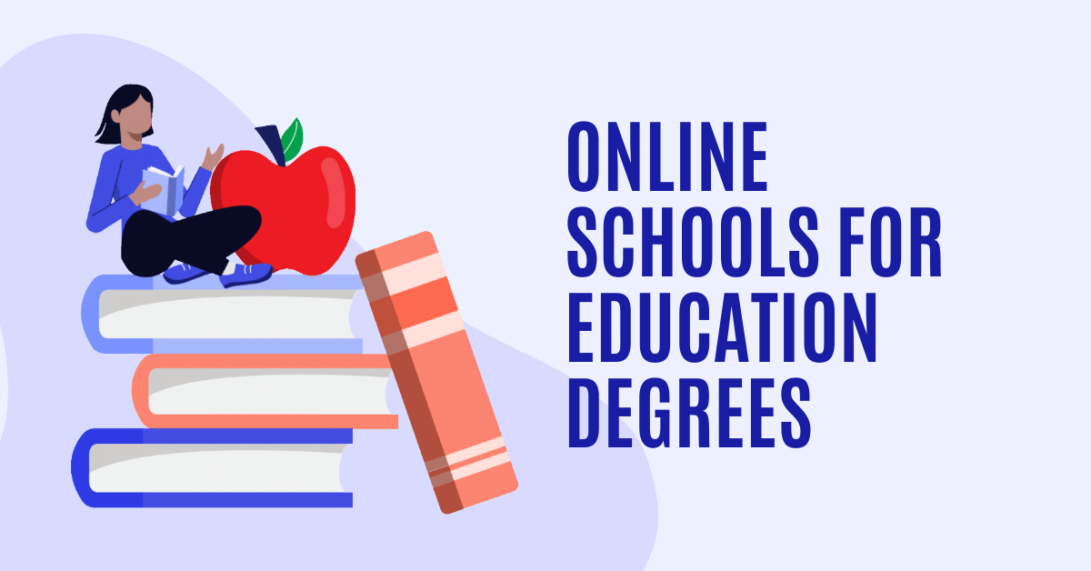 online schools for education degrees