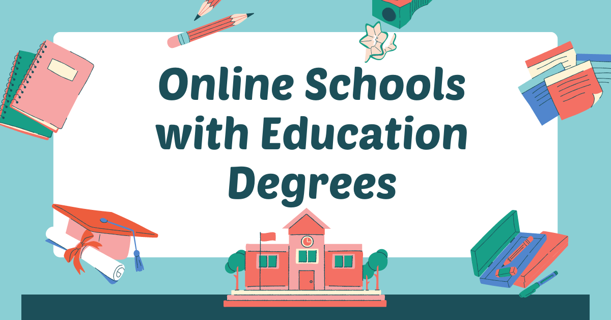 online schools with education degrees